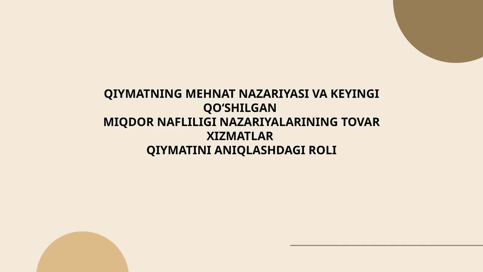 Mehnat nazariyasi va miqdor nazariyalar 1