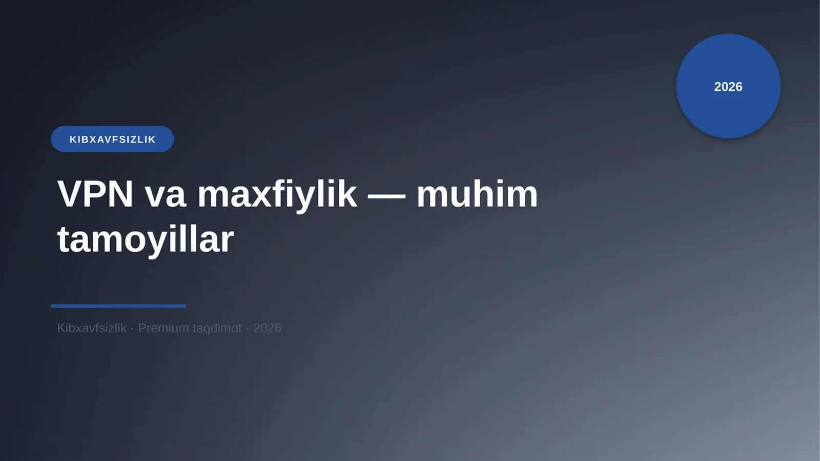 VPN va maxfiylik — muhim tamoyillar 1