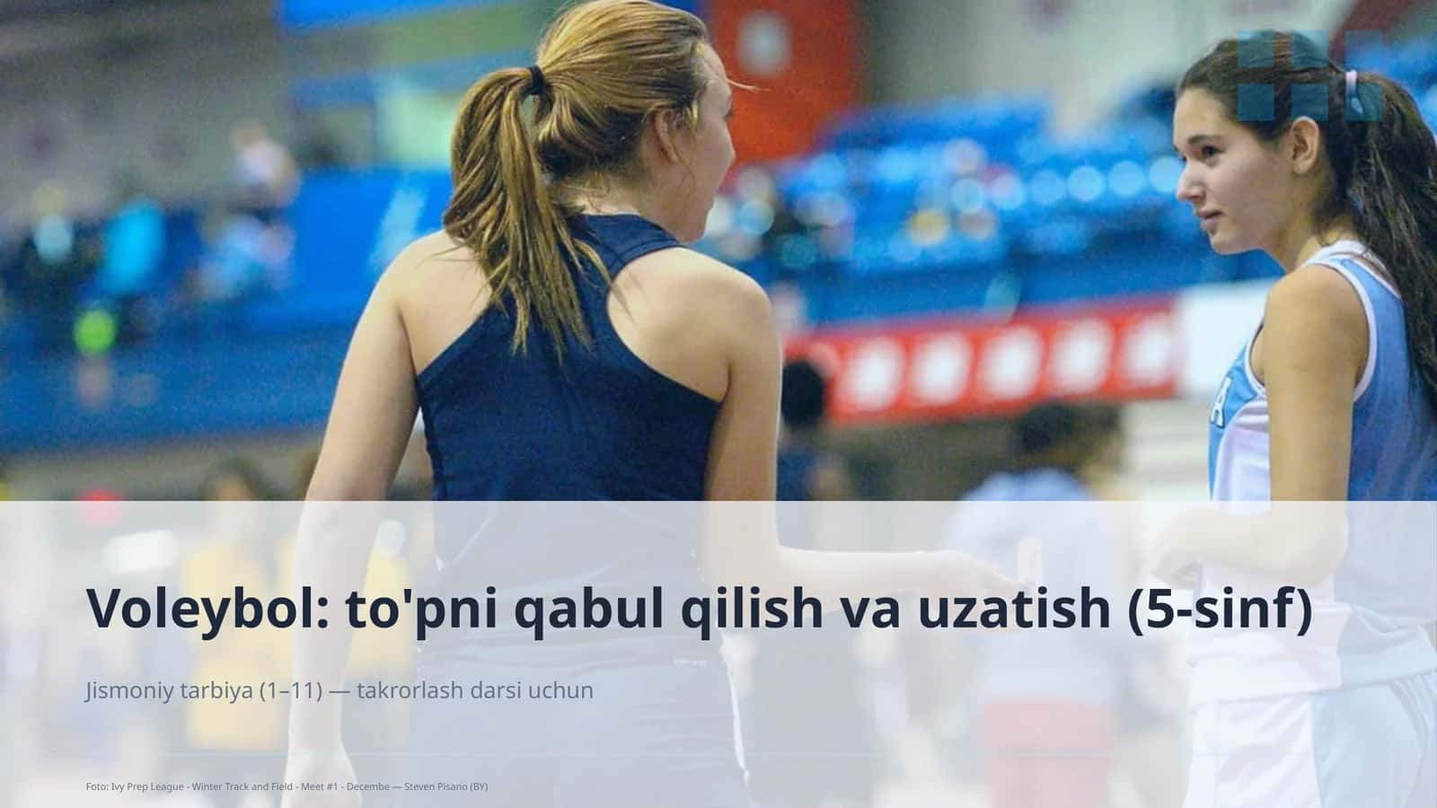 Voleybol: to'pni qabul qilish va uzatish (5-sinf) 1