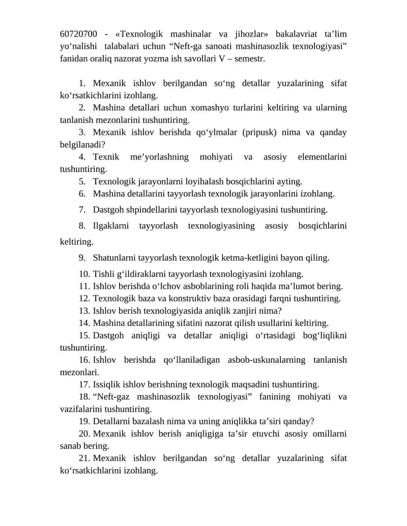 “Neft-ga sanoati mashinasozlik texnologiyasi” fanidan oraliq nazorat yozma ish savollari 1