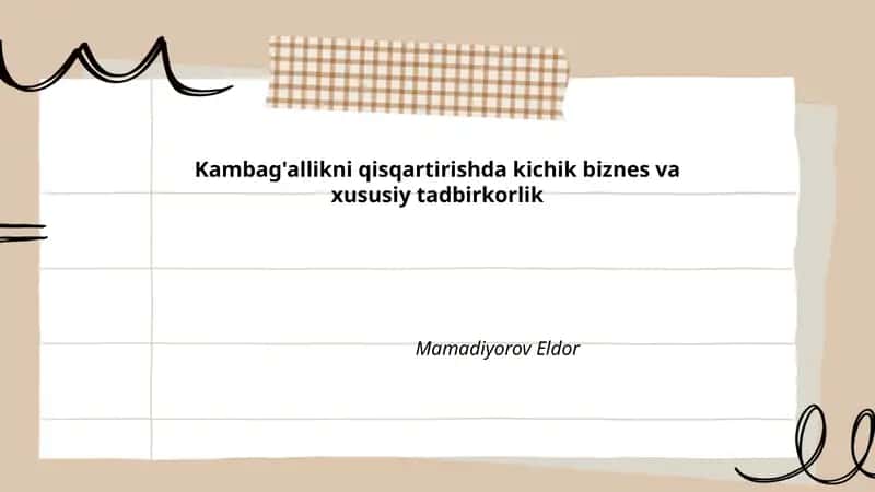 Kambag'allikni qisqartirishda kichik biznes va xususiy tadbirkorlik 1