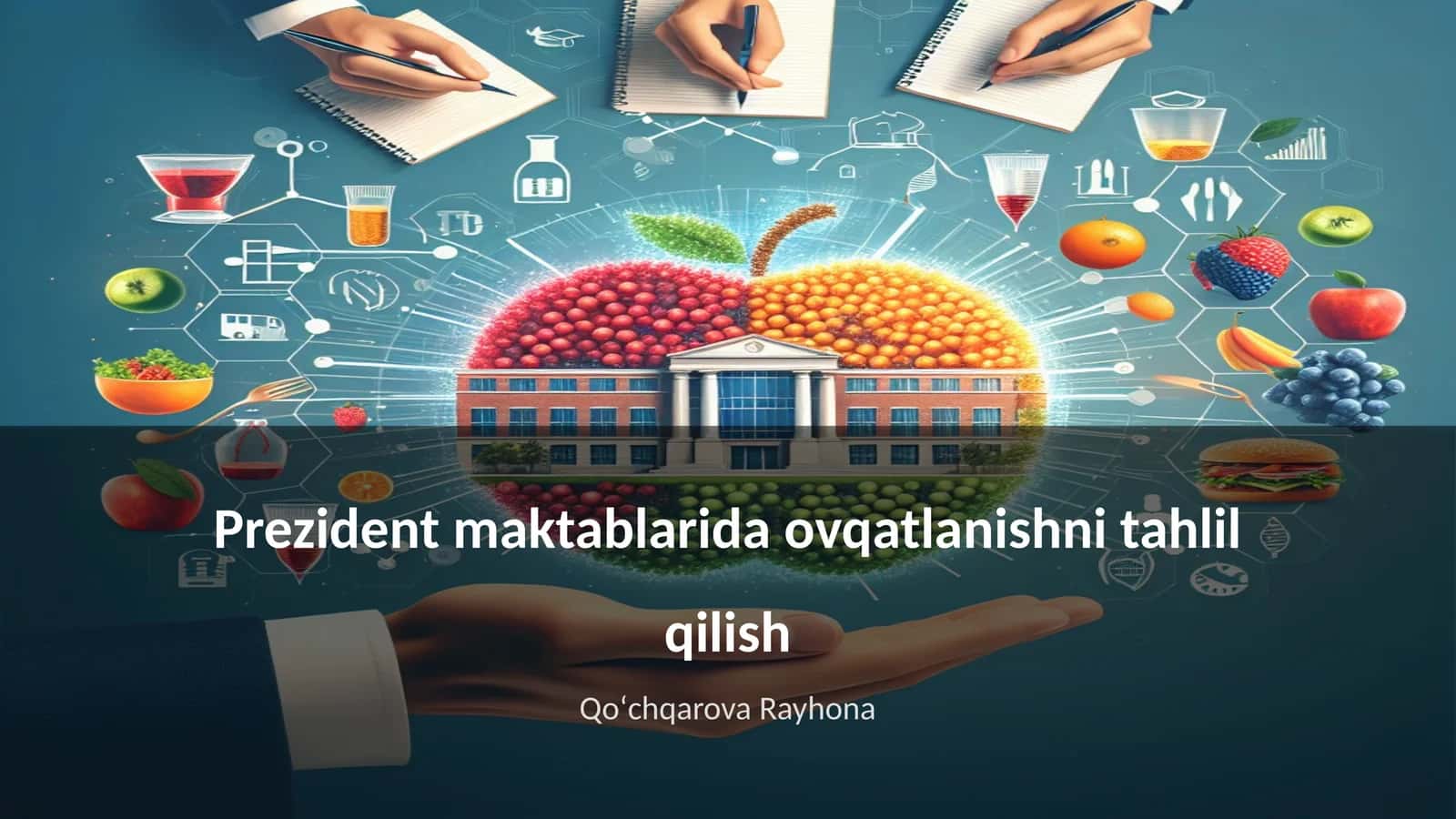 Prezident maktablarida ovqatlanishni tahlil qilish 1