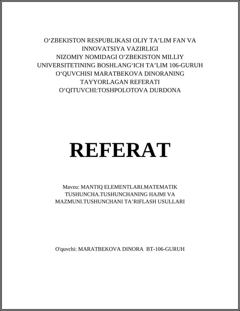 MANTIQ ELEMENTLARI.MATEMATIK TUSHUNCHA.TUSHUNCHANING HAJMI VA MAZMUNI.TUSHUNCHANI TA'RIFLASH USULLARI 1