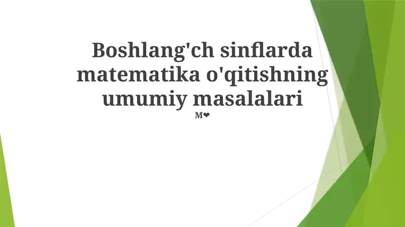 Boshlang'ch sinflarda matematika o'qitishning umumiy masalalari 1