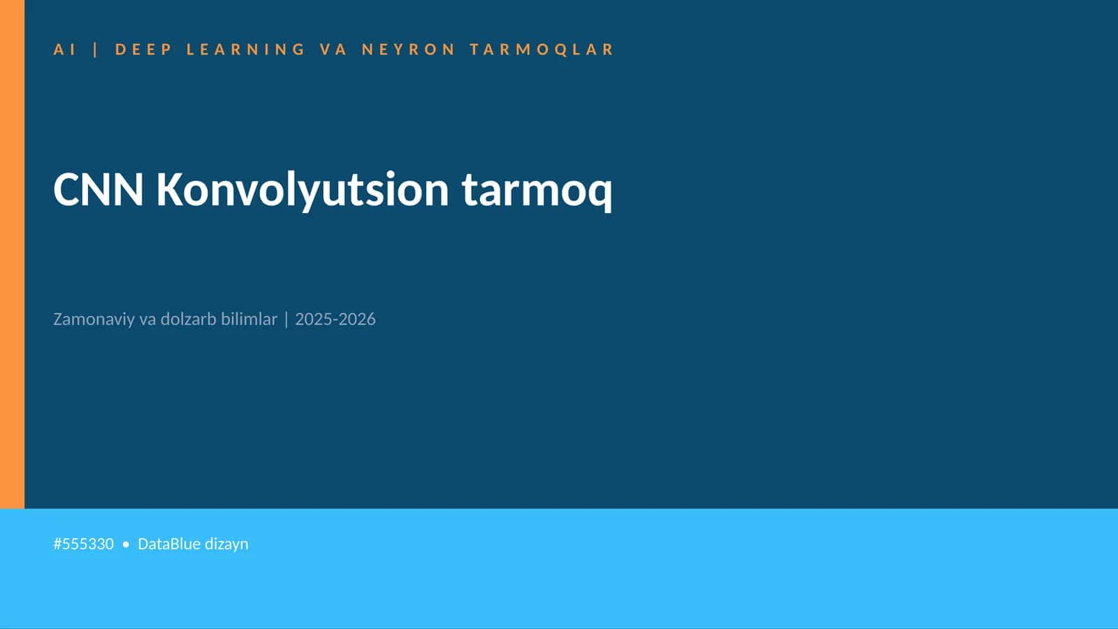 CNN Konvolyutsion tarmoq 1