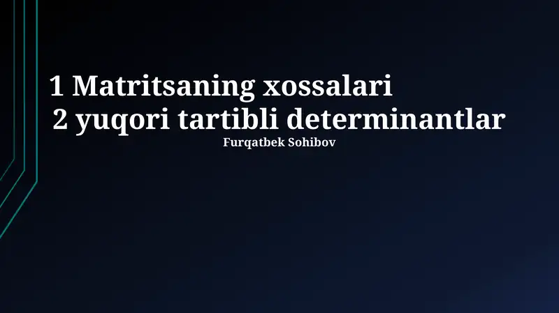 Matritsaning xossalari 1