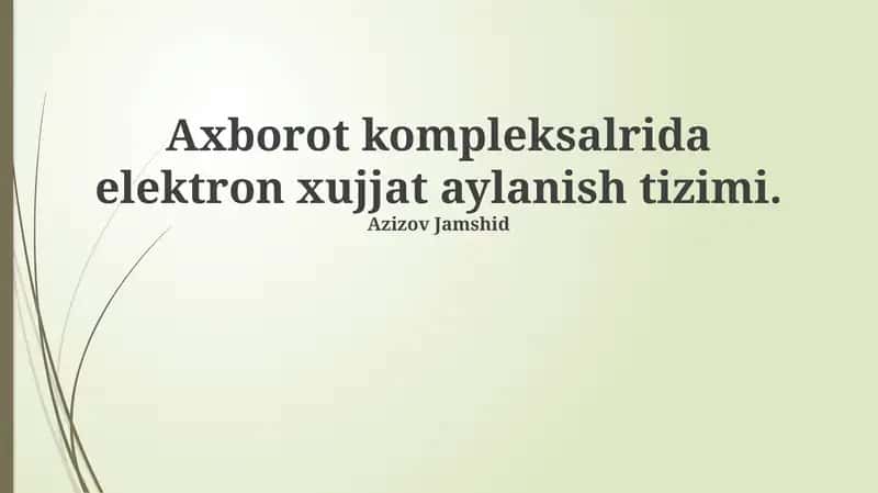 Axborot Komplekslarida Elektron Hujjatlarni Boshqarish Tizimlari 1