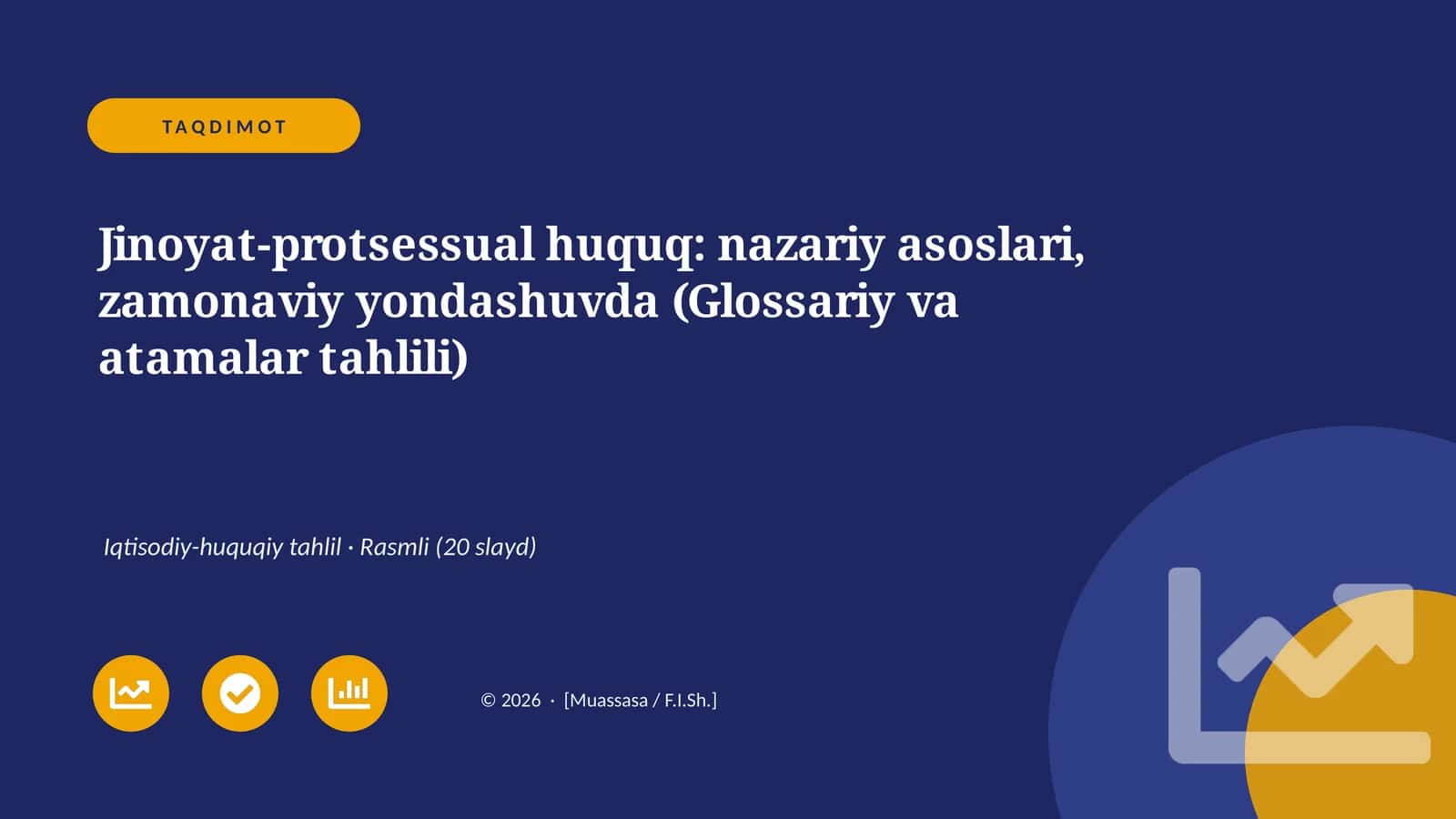 Jinoyat-protsessual huquq: nazariy asoslari, zamonaviy yondashuvda (Glossariy va atamalar tahlili) 1