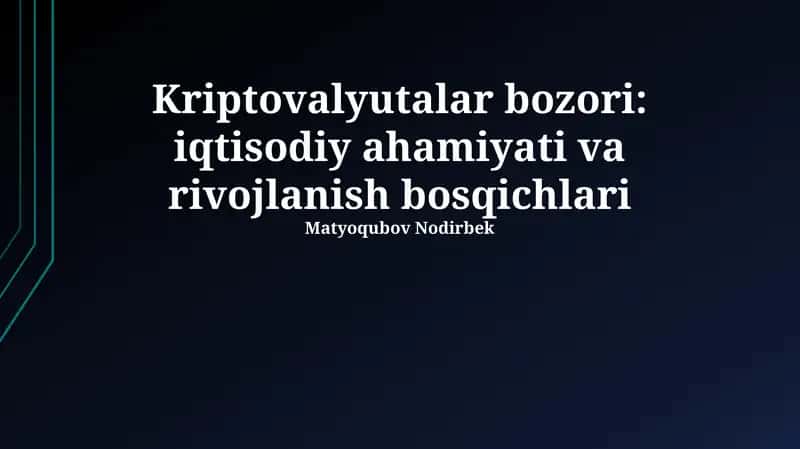 Kriptovalyutalar bozori: iqtisodiy ahamiyati va rivojlanish bosqichlari 1