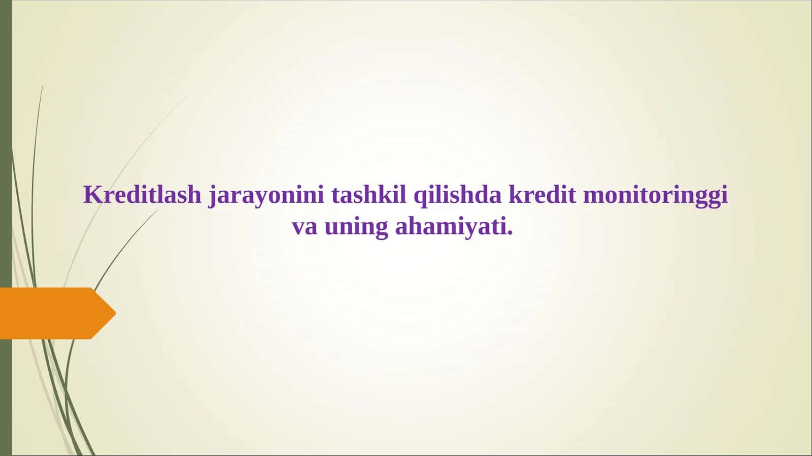 Kreditlash jarayonini tashkil qilishda kredit monitoringgi va uning ahamiyati 1