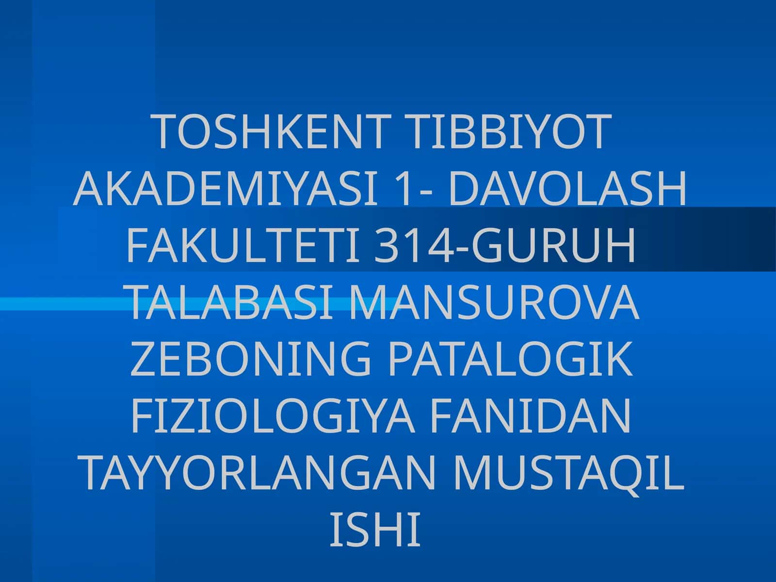 TOSHKENT TIBBIYOT AKADEMIYASI 1-DAVOLASH FAKULTETI 314-GURUH TALABASIMANSUROVAZEBONING PATALOGIK FIZIOLOGIYA FANI DANTAYYORLANGAN MUSTAQILISHI 1