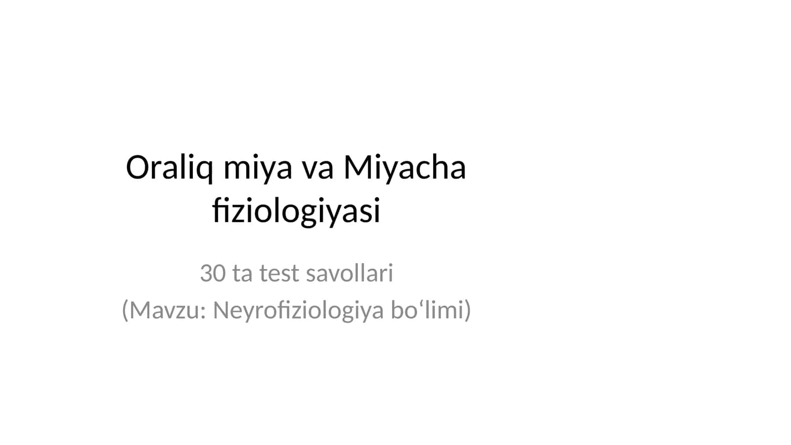 Oraliq miya va Miyacha fiziologiyasi 1