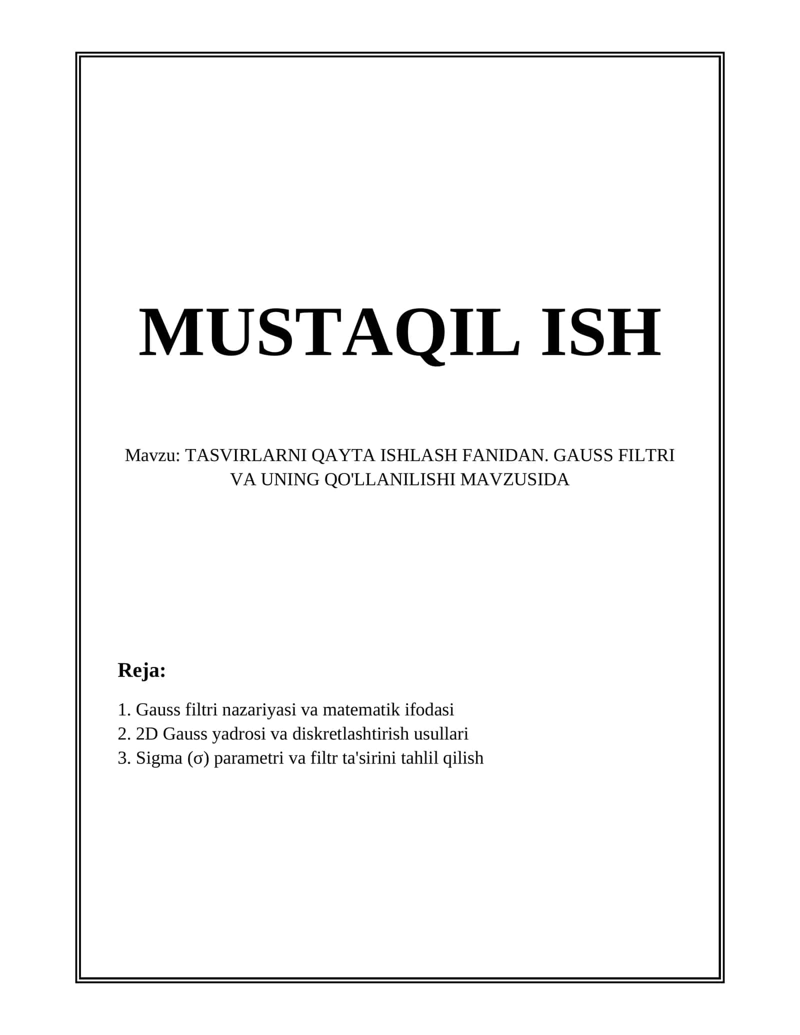 TASVIRLARNI QAYTA ISHLASH FANIDAN. GAUSS FILTRI VA UNING QO'LLANILISHI MAVZUSIDA 1