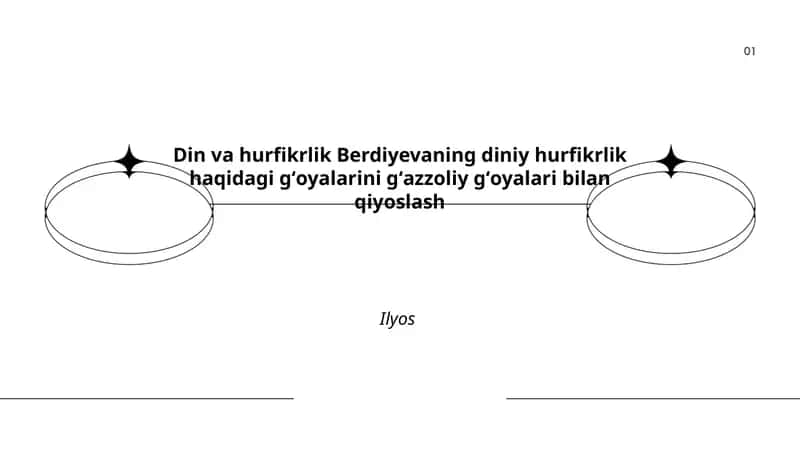 Din va hurfikrlik Berdiyevaning diniy hurfikrlik haqidagi gʻoyalarini gʻazzoliy gʻoyalari bilan qiyoslash Ilyos 1