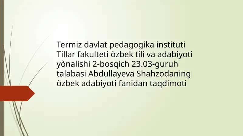 Abdullayeva Shahzoda òzbek adabiyotiy fanida taqdimoti 1
