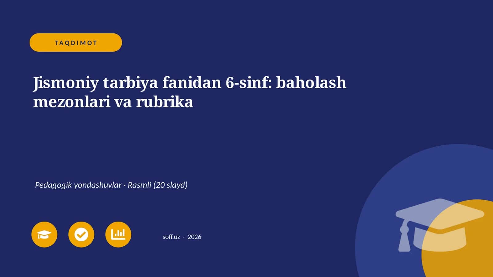 Jismoniy tarbiya fanidan 6-sinf: baholash mezonlari va rubrika 1