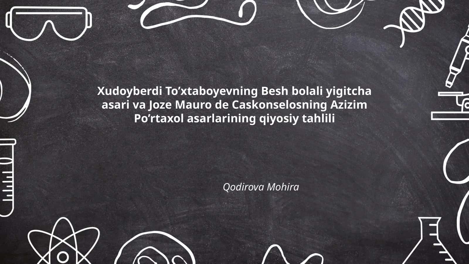 Xudoyberdi To’xtaboyevning Besh bolali yigitcha asari va Joze Mauro de Caskonselosning Azizim Po’rtaxol asarlarining qiyosiy tahlili 1