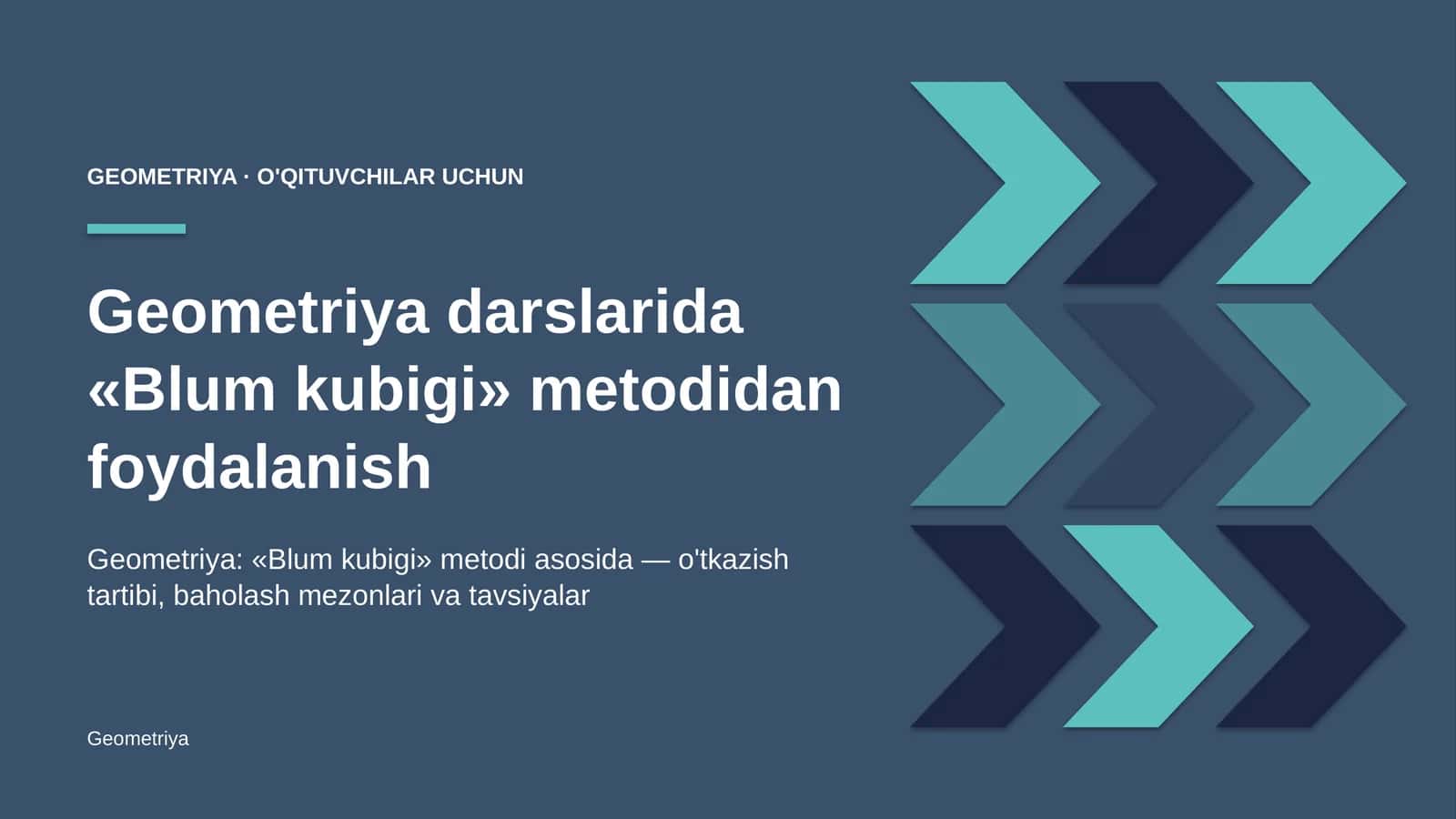 geometriya darslarida blum kubigi metodidan foydalanish 4265 1