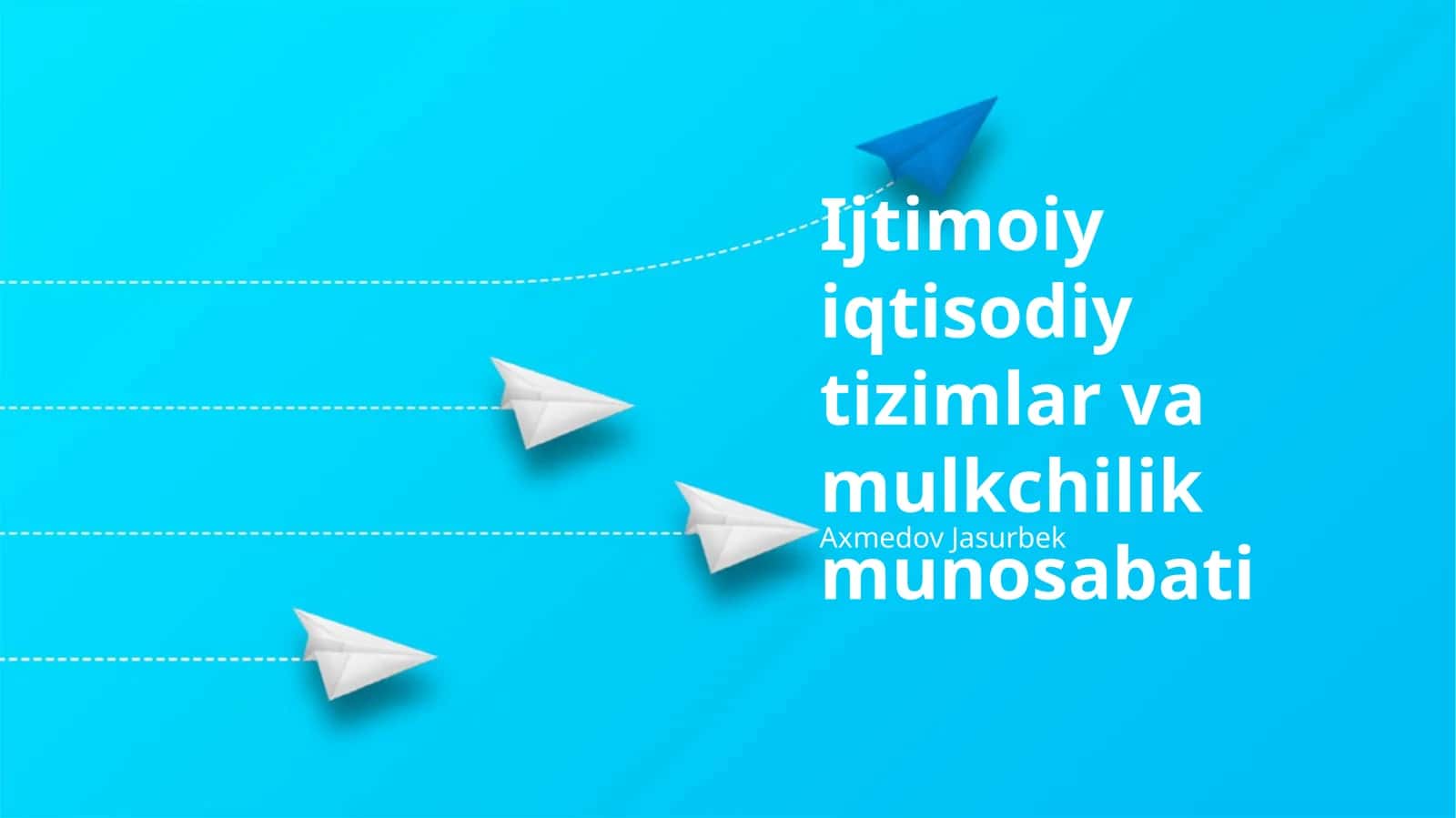Ijtimoiy iqtisodiy tizimlar va mulkchilik munosabati 1