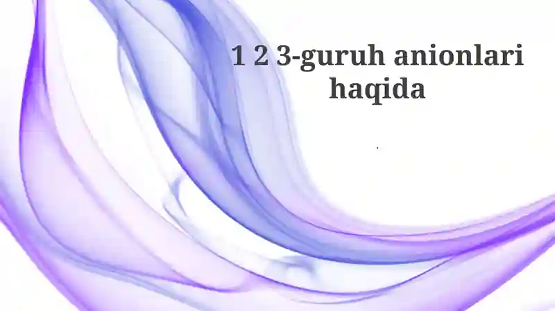 3-guruh anionlari
