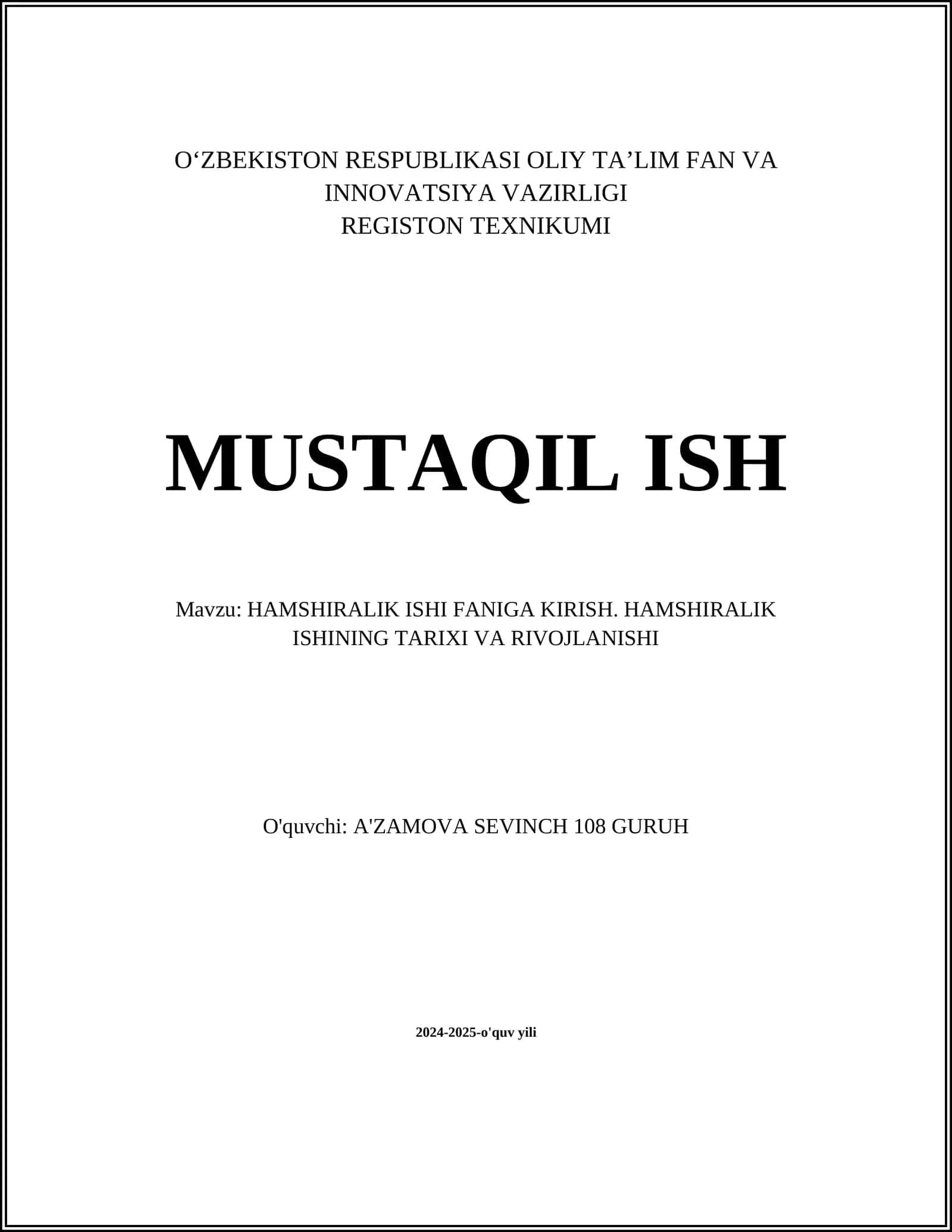 HAMSHIRALIK ISHI FANIGA KIRISH. HAMSHIRALIK ISHINING TARIXI VA RIVOJLANISHI 1