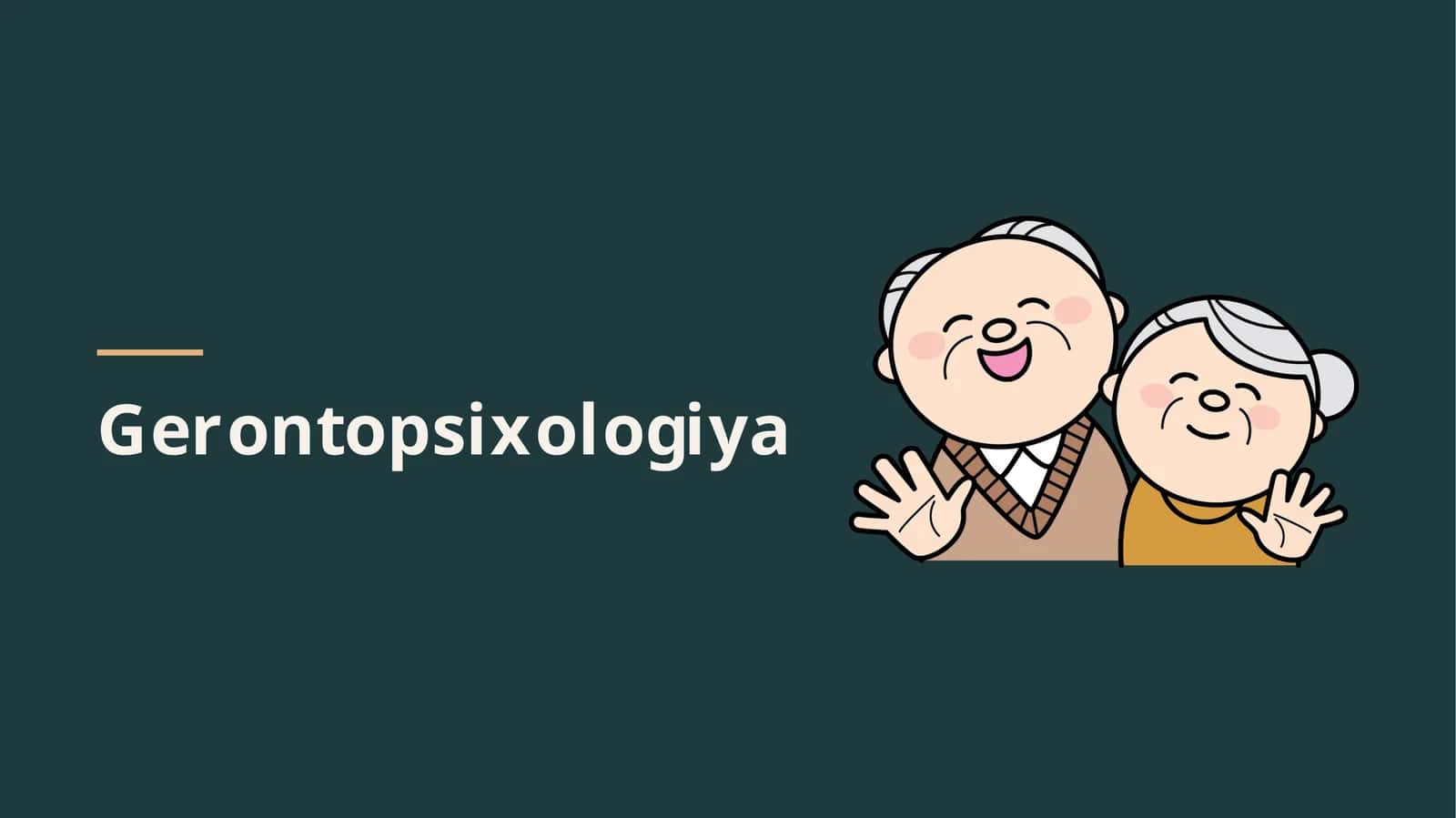 Gerontopsixologiya tushunchasi, predmeti va tarixi, keksayish davrlari va psixik jarayonlardagi o'zgarishlar 1