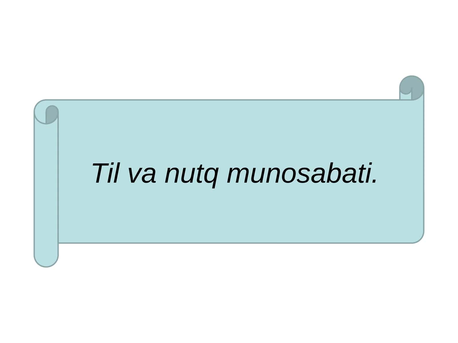 Til va nutq munosabati. 1