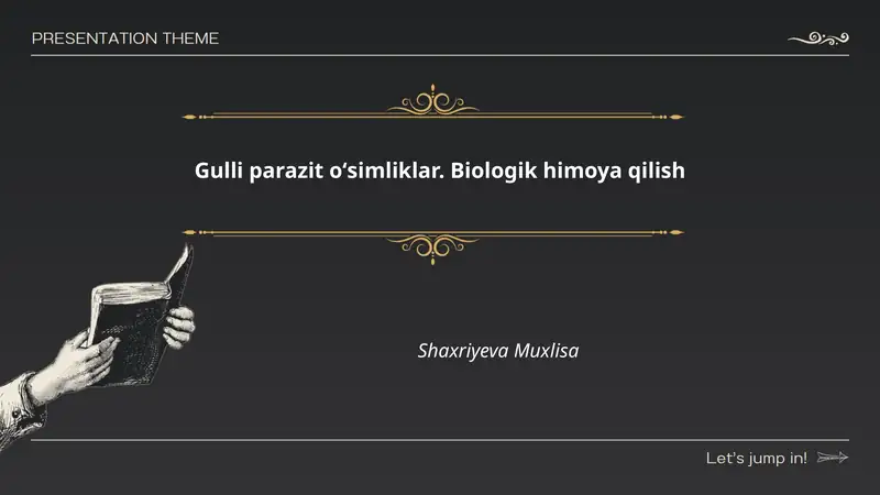 Gulli parazit oʻsimliklar. Biologik himoya qilish 1