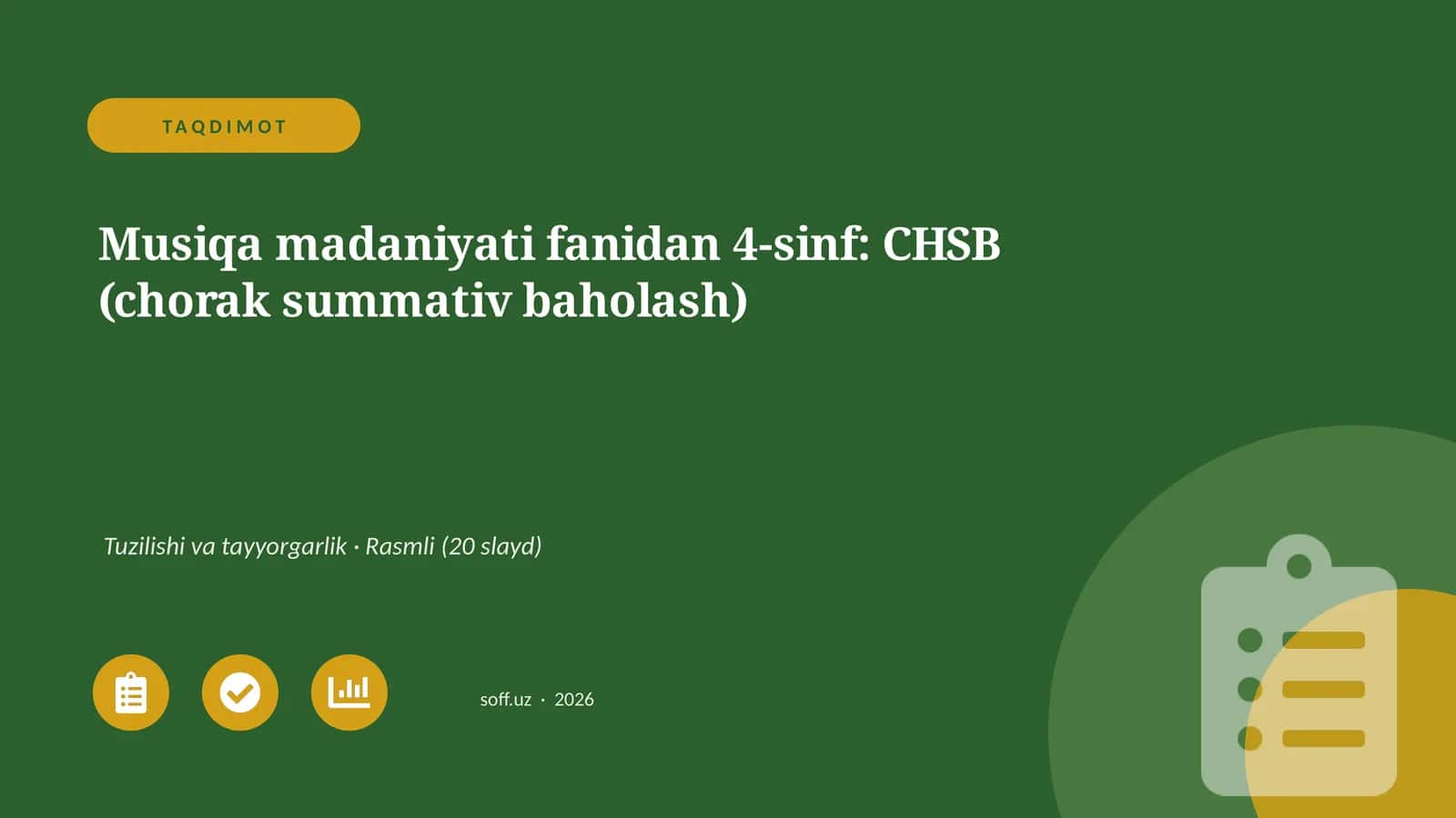 Musiqa madaniyati fanidan 4-sinf: CHSB (chorak summativ baholash) 1