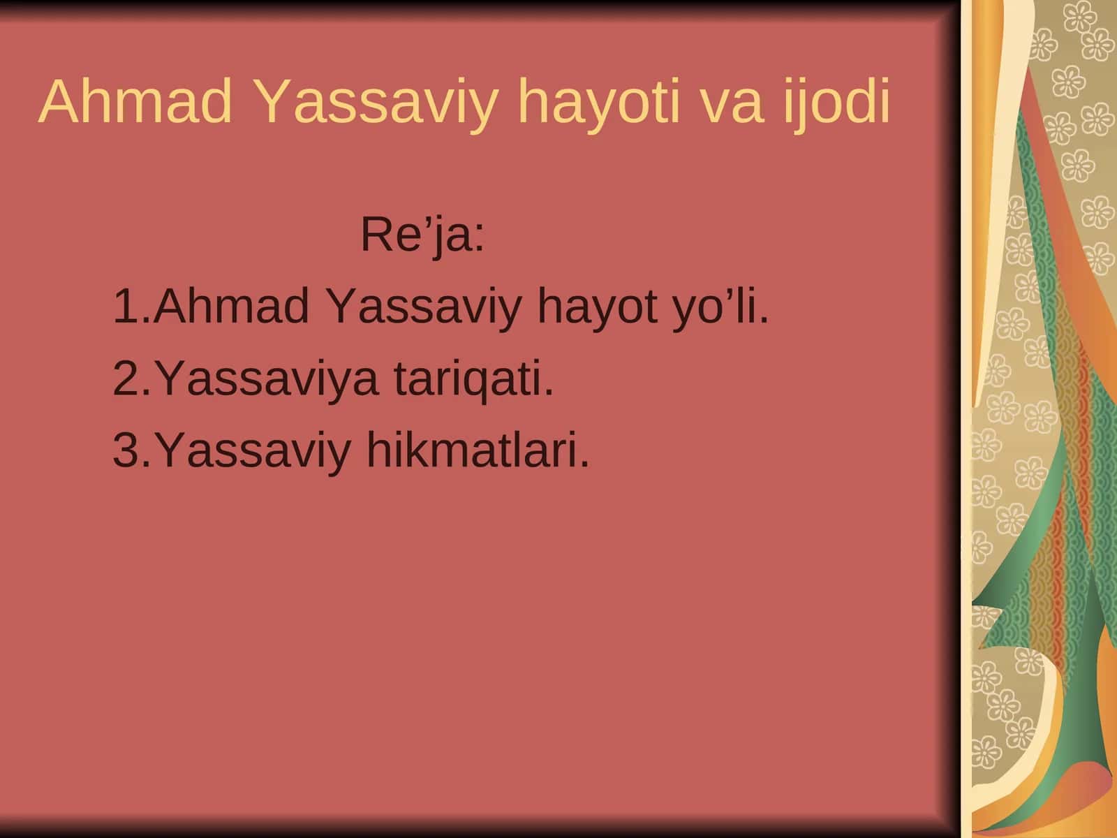 Ahmad Yassaviy hayoti va ijodi 1