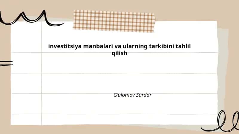 Investitsiya manbalari va ularning tarkibini tahlil qilish 1