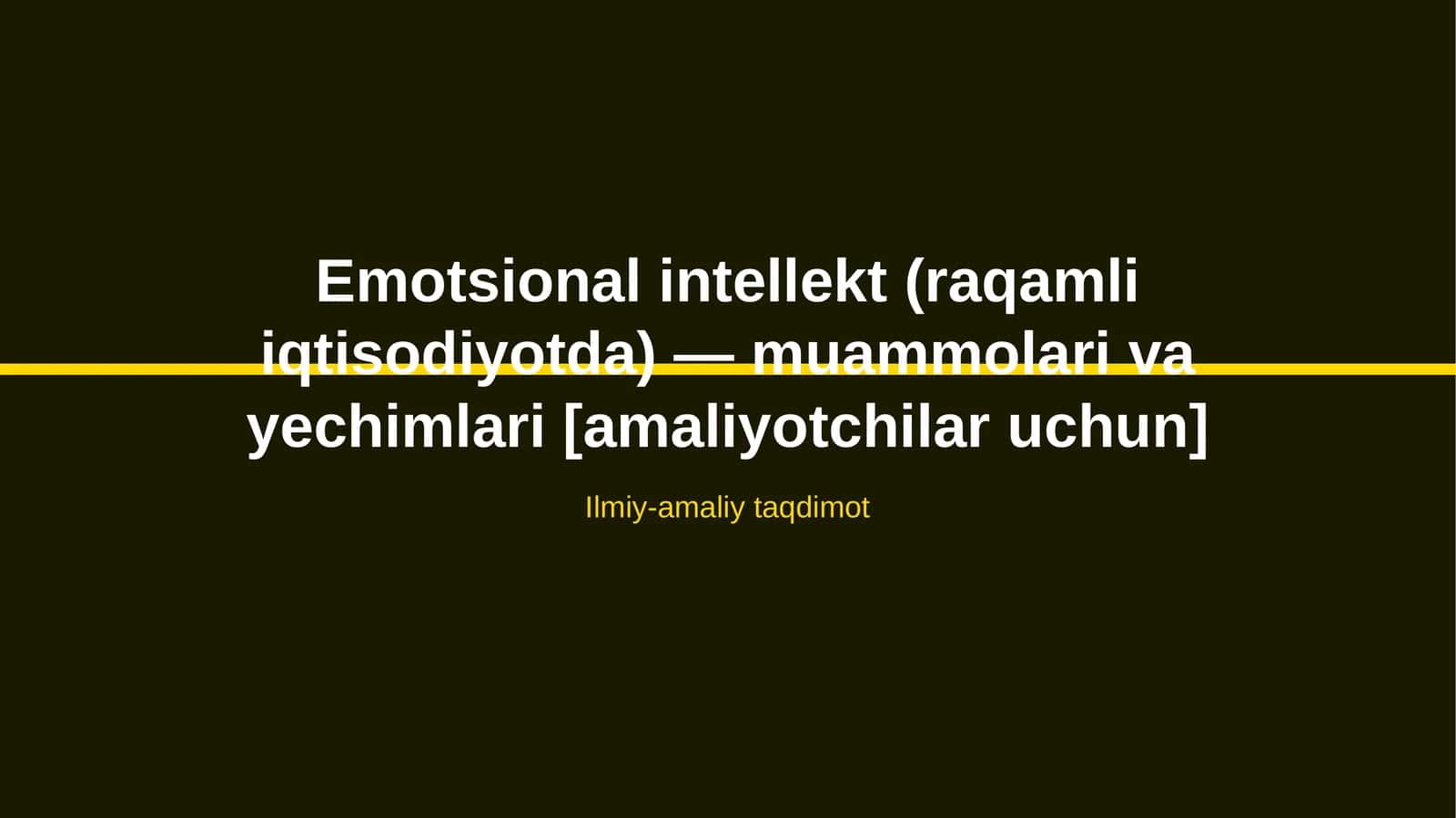 Emotsional intellekt (raqamli iqtisodiyotda) — muammolari va yechimlari [amaliyotchilar uchun] 1