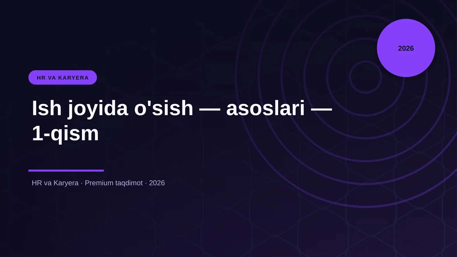Ish joyida o'sish — asoslari — 1-qism 1