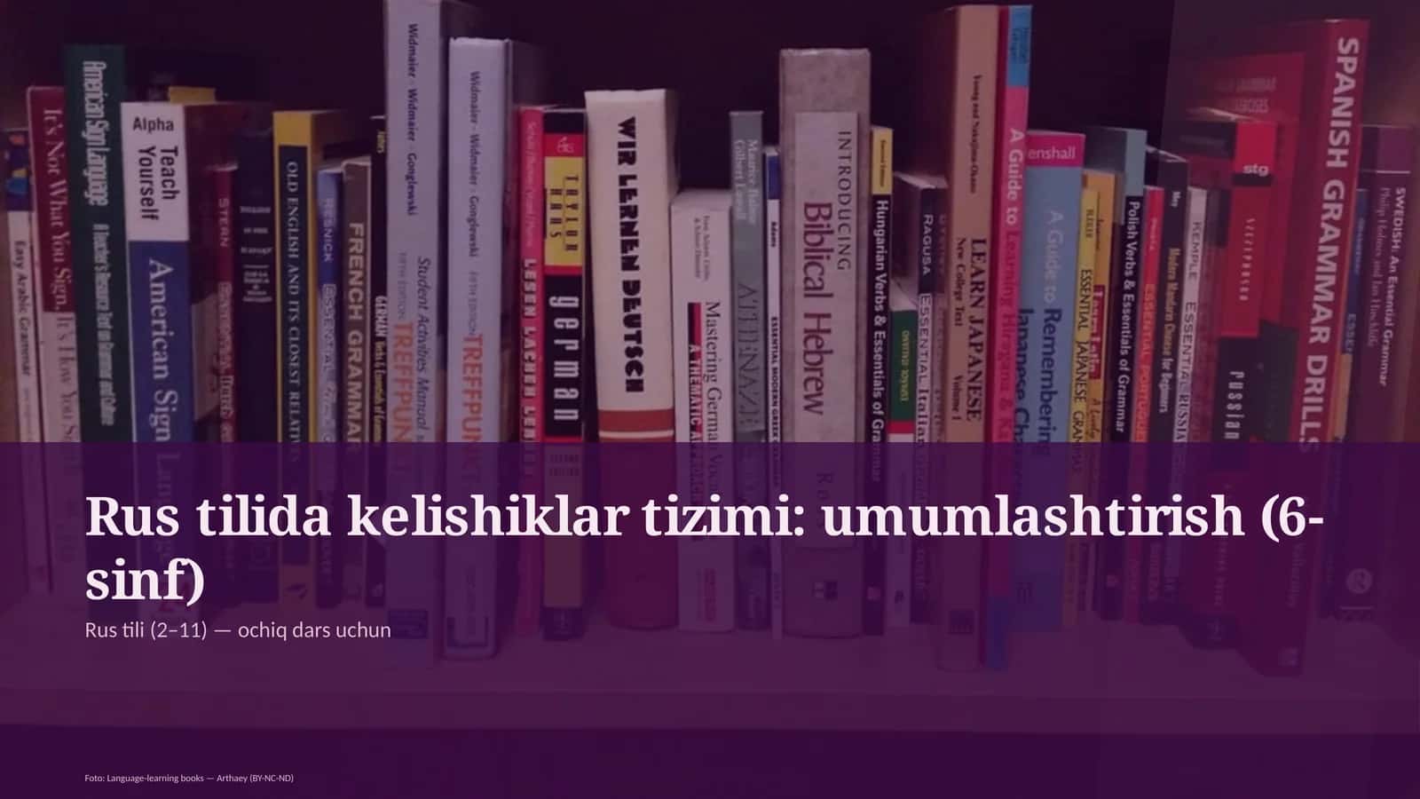 Rus tilida kelishiklar tizimi: umumlashtirish (6-sinf) 1