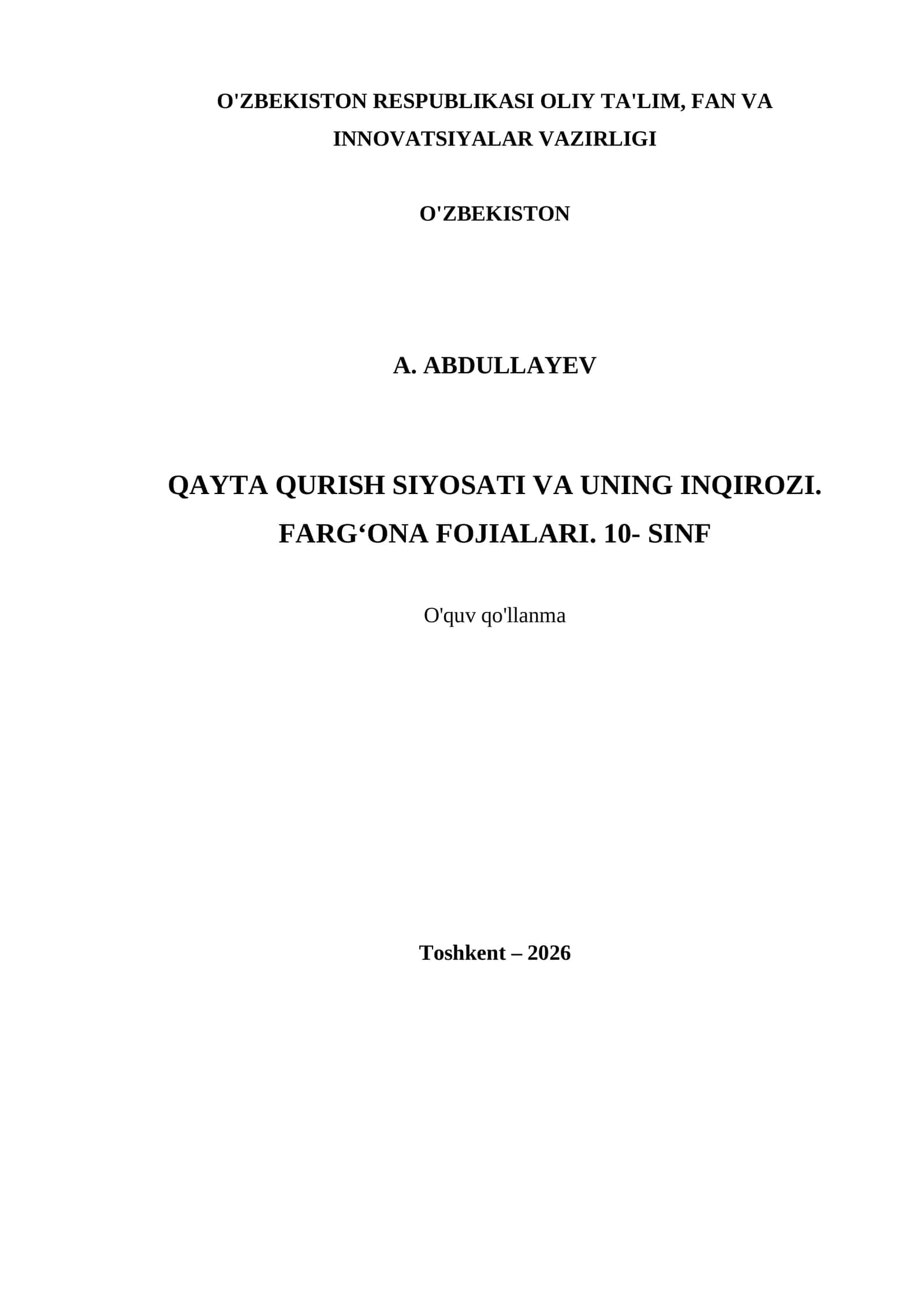 QAYTA QURISH SIYOSATI VA UNING INQIROZI. FARG‘ONA FOJIALARI. 10- SINF 1