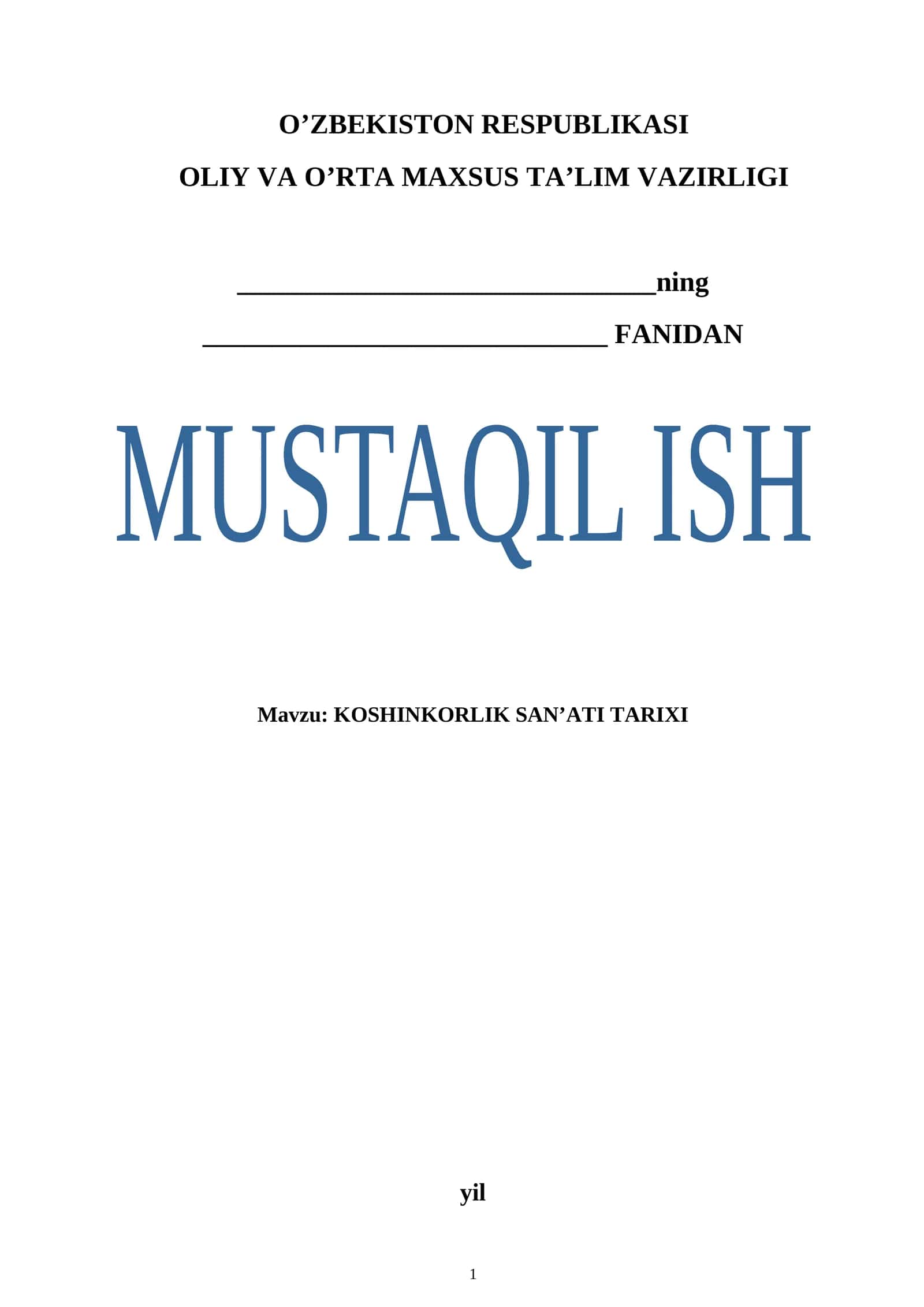 KOSHINKORLIK SAN’ATI TARIXI. Mustaqil ish 1