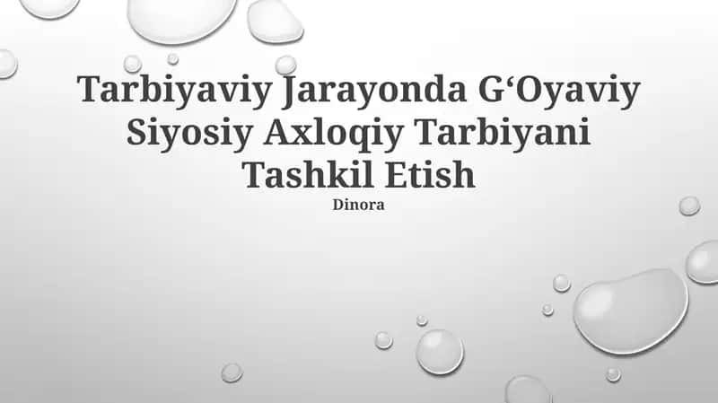 Tarbiyaviy Jarayonda GʻOyaviy Siyosiy Axloqiy Tarbiyani Tashkil Etish 1