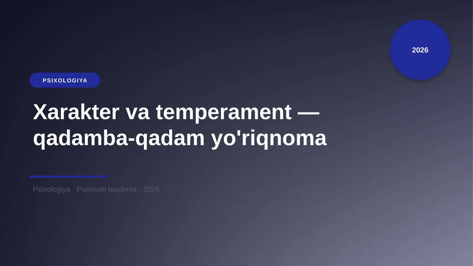 Xarakter va temperament — qadamba-qadam yo'riqnoma 1