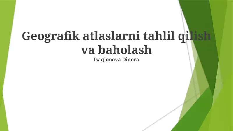 Geografik atlaslarni tahlil qilish va baholash 1