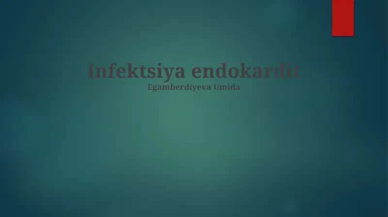 Infektsiya endokardit 1