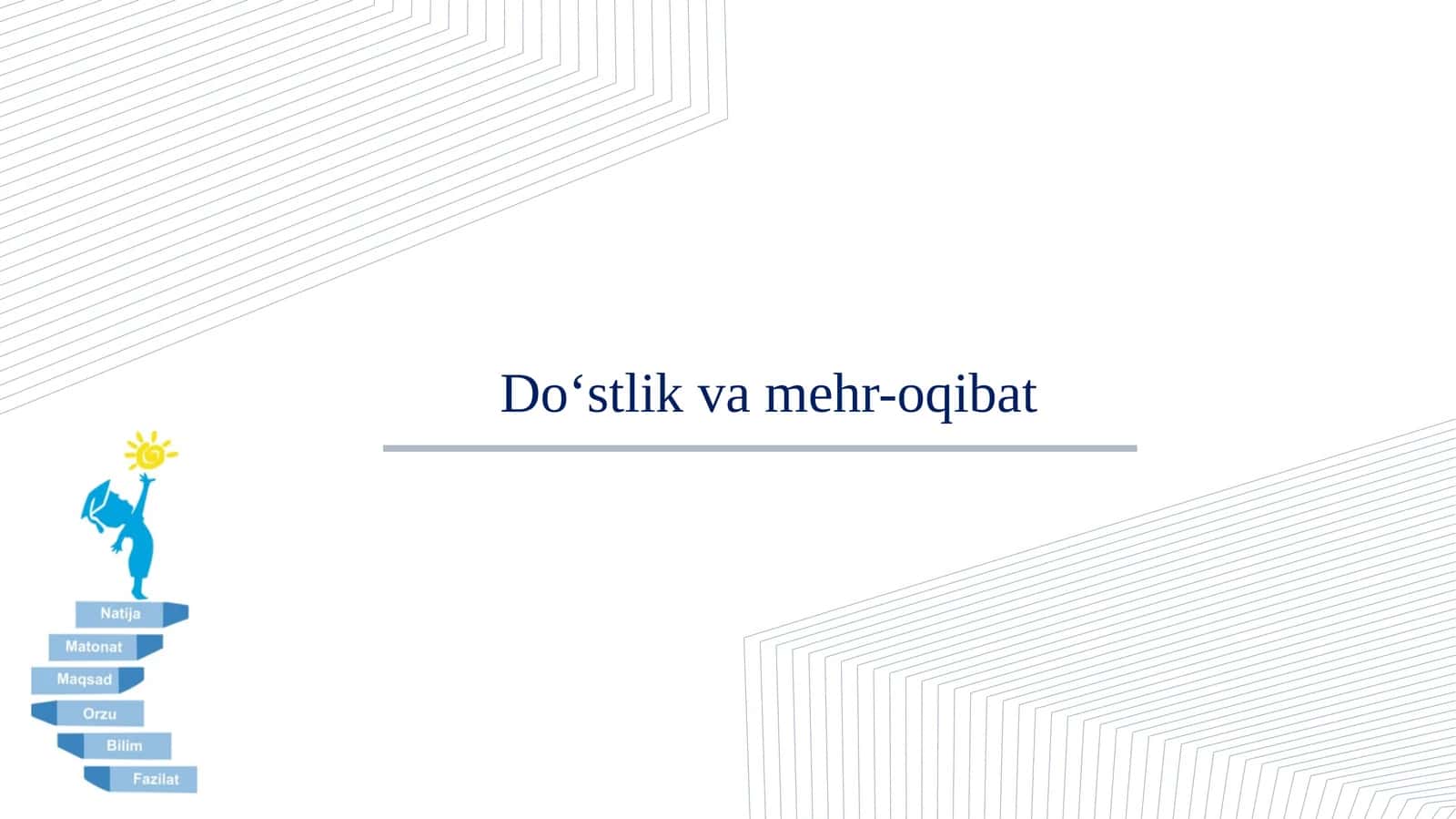 Do‘stlik va mehr-oqibat 1