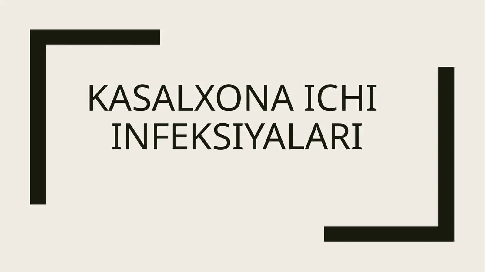 Kasalxona ichki infeksiyalar 1