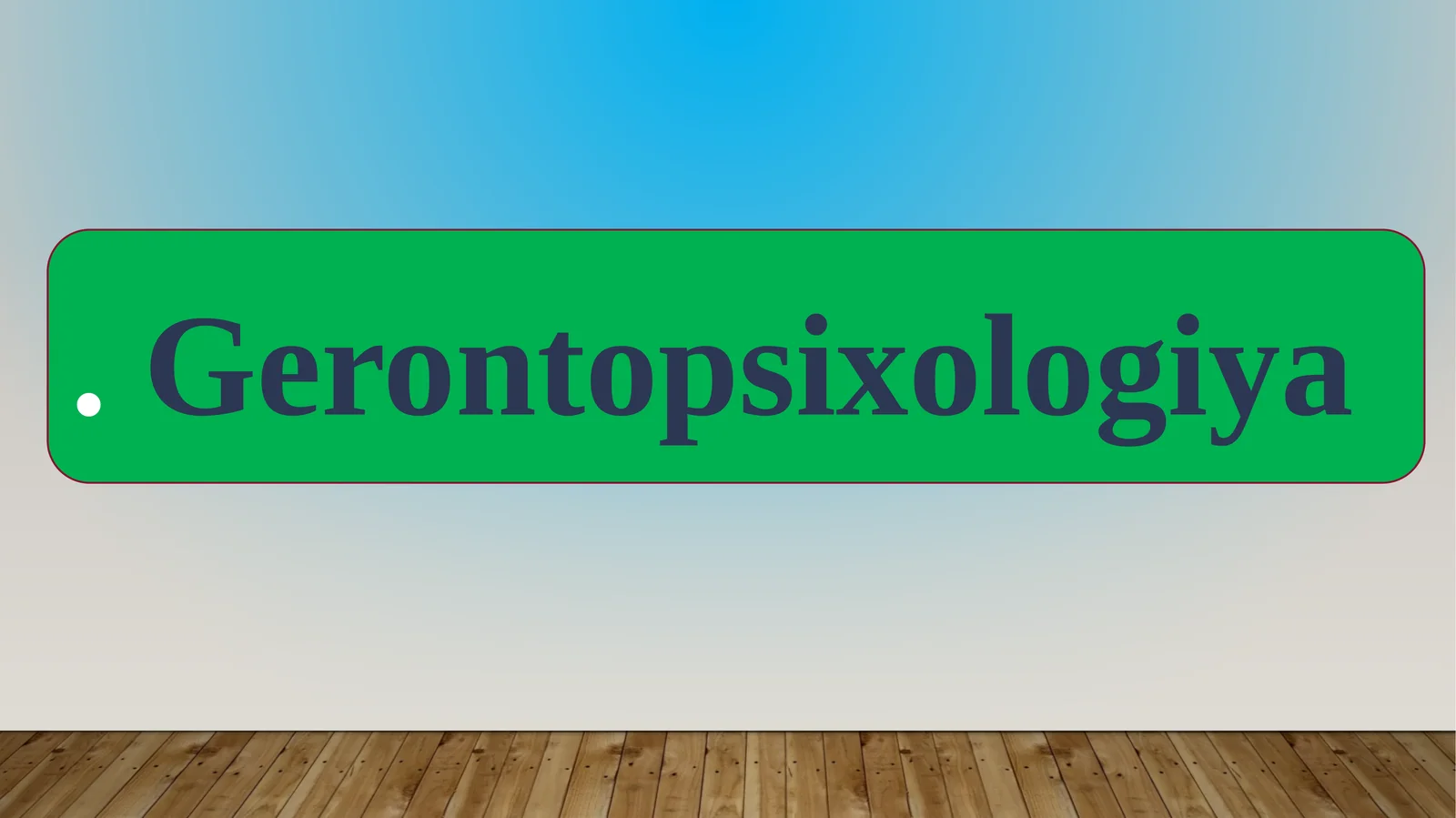 Gerontopsixologiya 1