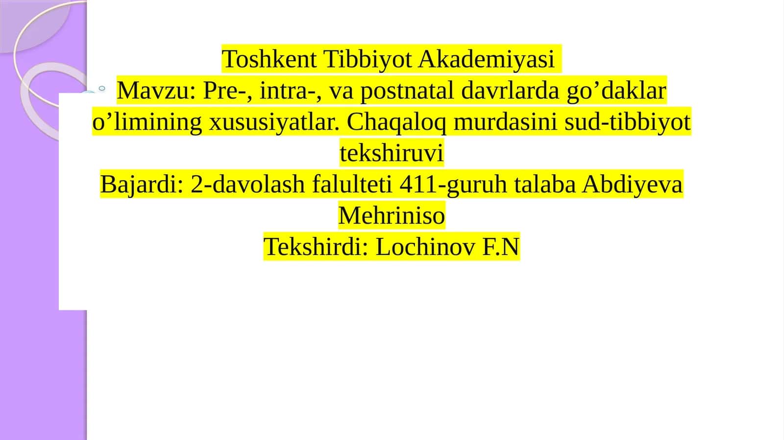 Pre-, intra-,vapostnataldavrlardago’daklaro’liminingxususiyatlar.Chaqaloqmurdasinisud-tibbiyottekshiruvi 1