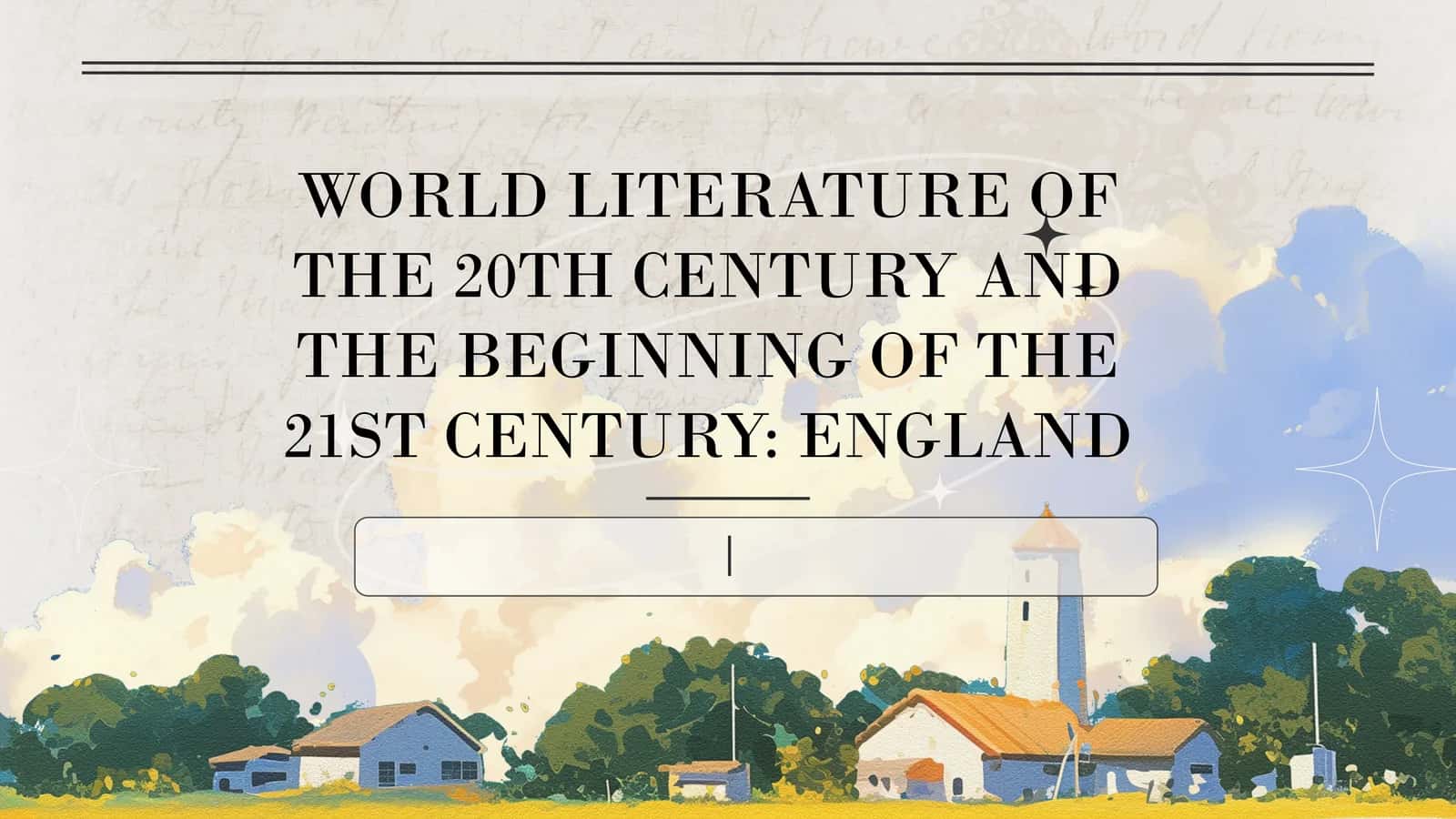 XX -XXI century literature in England 1