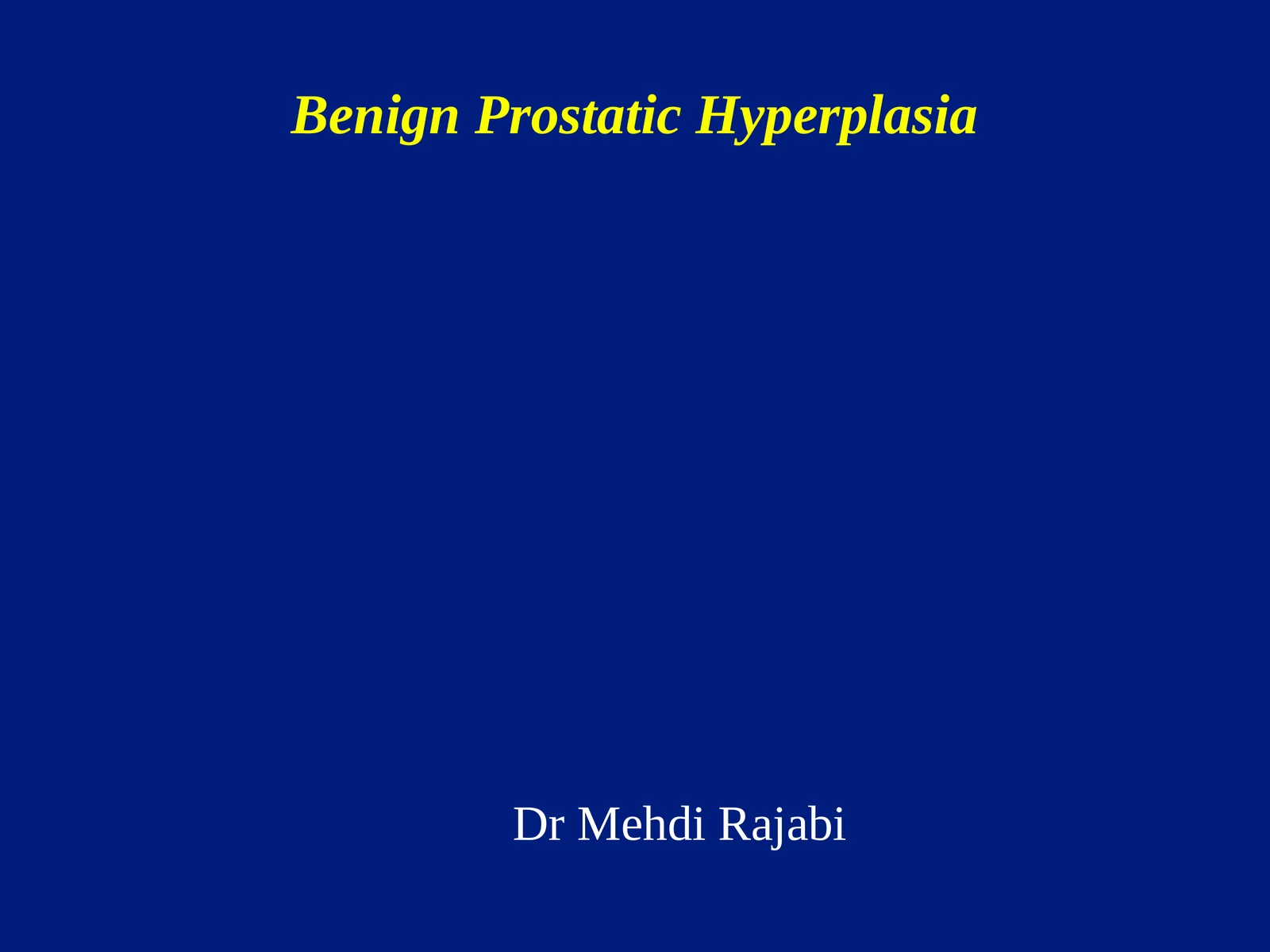 Benign Prostatic Hyperplasia 1