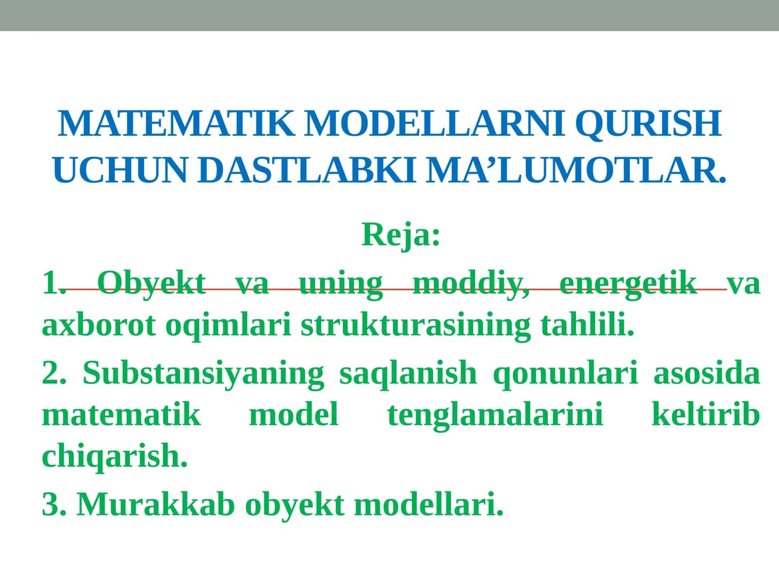 MATEMATIK MODELLARNI QURISH UCHUN DASTLABKI MA’LUMOTLAR 1