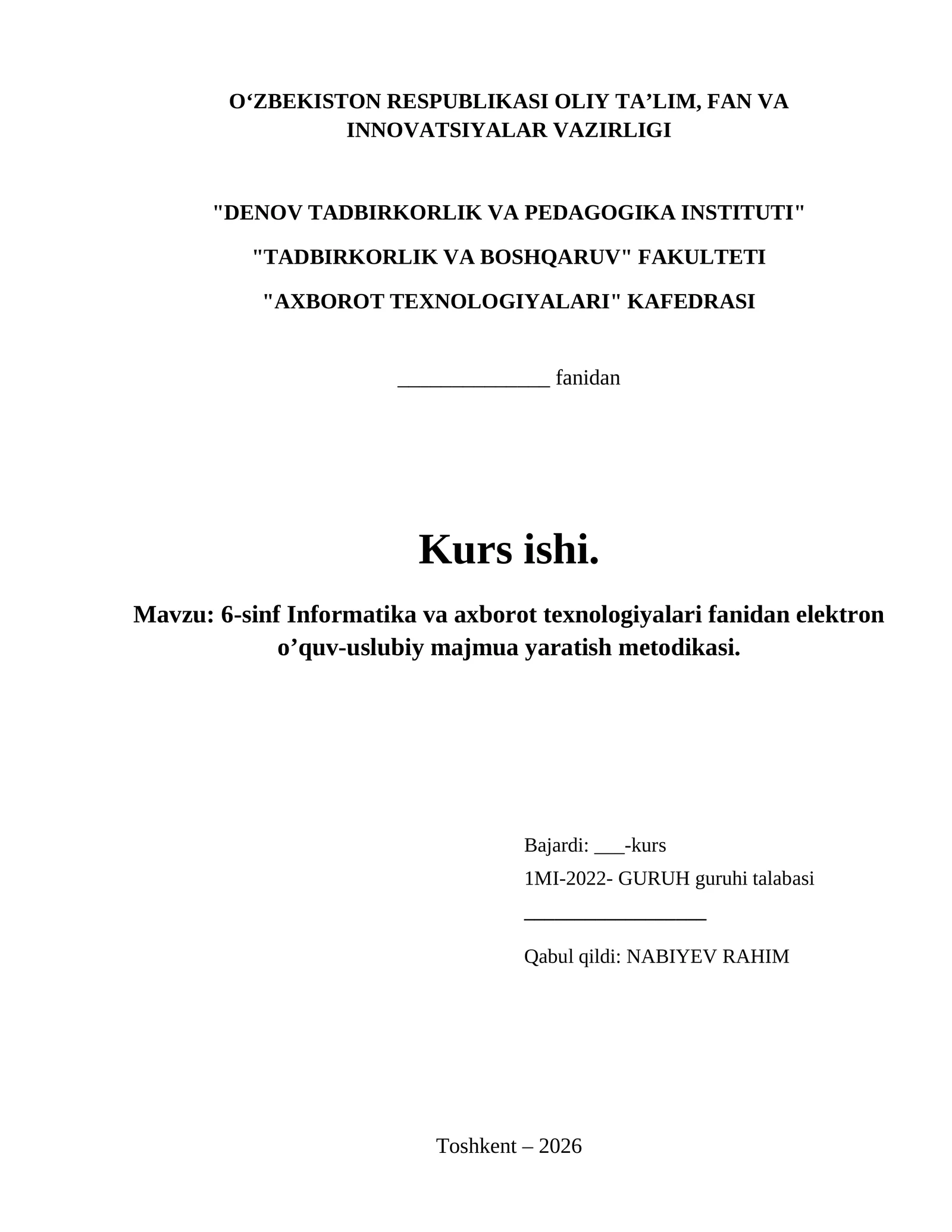 6-sinf Informatika va axborot texnologiyalari fanidan elektron o’quv-uslubiy majmua yaratish metodikasi. 1