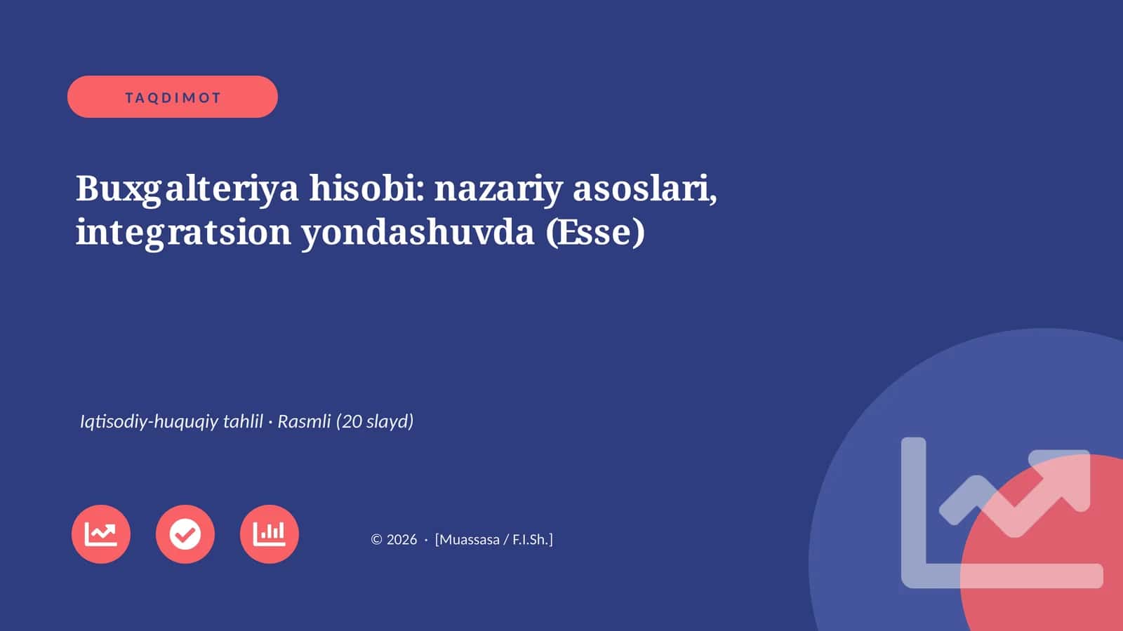 Buxgalteriya hisobi: nazariy asoslari, integratsion yondashuvda (Esse) 1