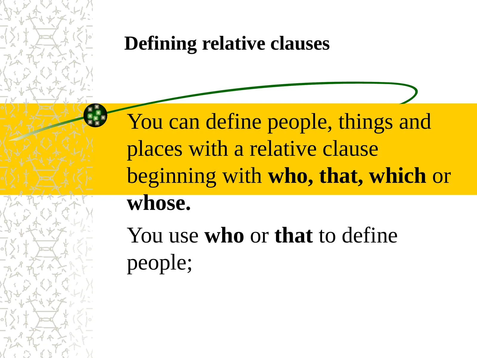 Defining relative clauses 1